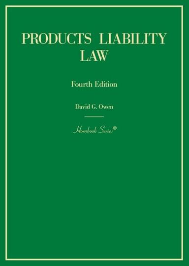 Owen's Products Liability Law,