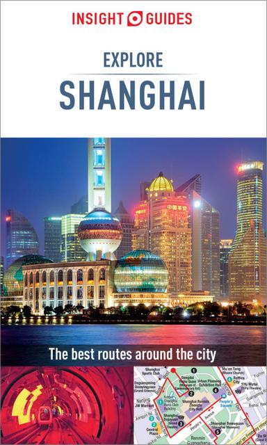 Insight Guides Explore Shanghai (Travel Guide)
