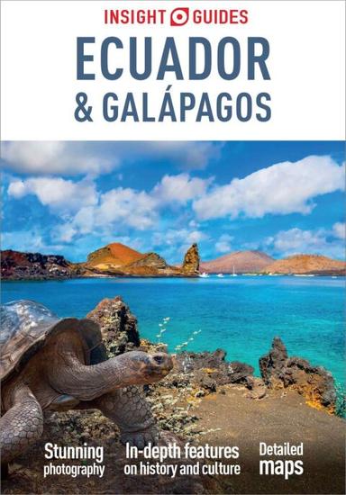 Insight Guides Ecuador & Galápagos: Travel Guide
