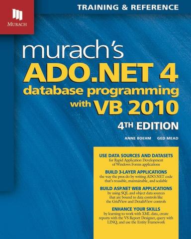 Murach's ADO.NET 4 Database Programming with VB 2010