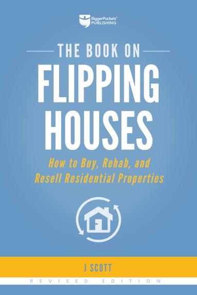 The Book on Flipping Houses
