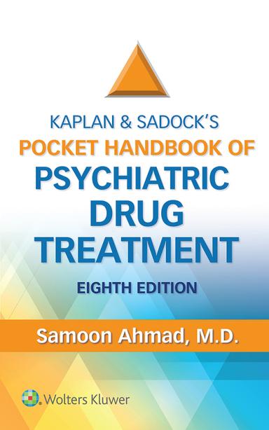 Kaplan and Sadock's Pocket Handbook of Psychiatric Drug Treatment