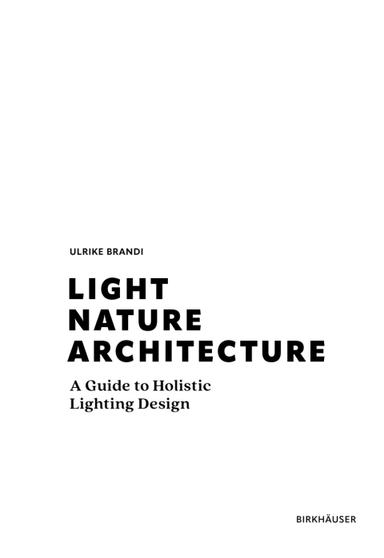 Light, Nature, Architecture