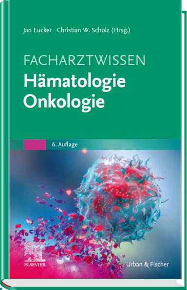 Facharztwissen Hämatologie Onkologie