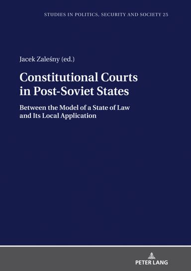 Constitutional Courts in Post-Soviet States