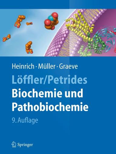 Löffler/Petrides Biochemie  und Pathobiochemie