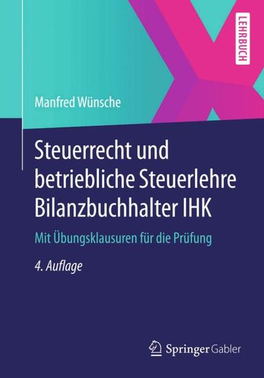 Steuerrecht und betriebliche Steuerlehre Bilanzbuchhalter IHK