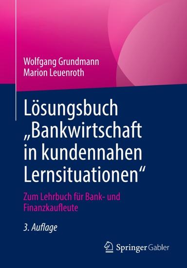 Lösungsbuch „Bankwirtschaft in kundennahen Lernsituationen"