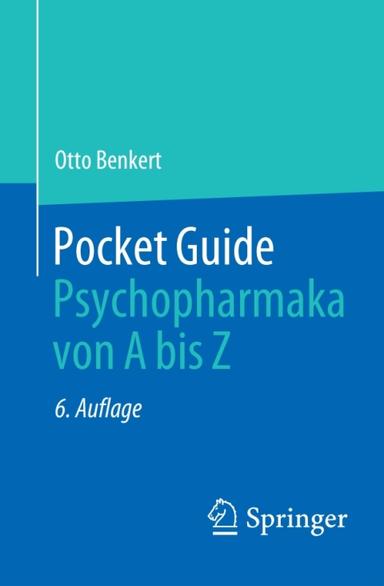 Pocket Guide Psychopharmaka von A bis Z