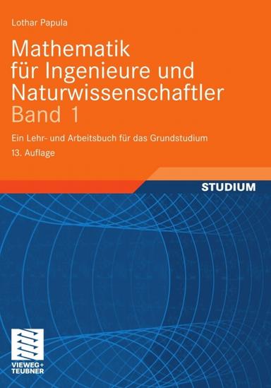 Mathematik für Ingenieure und Naturwissenschaftler Band 1