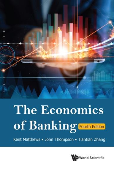 ECONOMICS OF BANKING (4TH ED)
